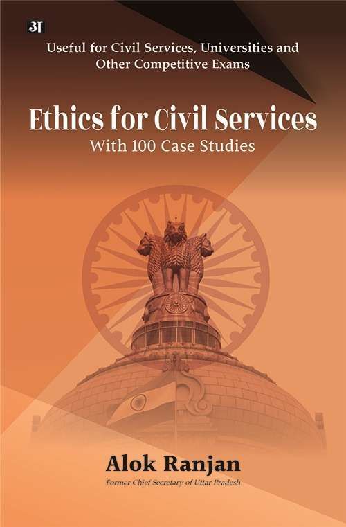 Ethics For Civil Services With 100 Case Studies