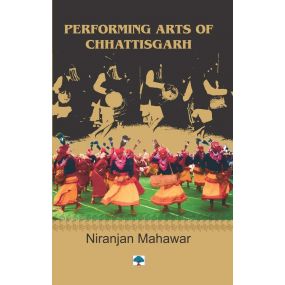 Performing Arts Of Chhattisgarh
