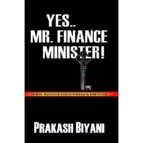 Yes Mr. Finance Minister-Hard Cover